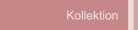  Kollektion